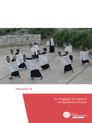 cover image of Le tragique en espaces, Les Suppliantes d'Euripide